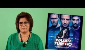 Bharti Dubey reviews Wajah Tum Ho!