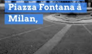 L'attentat sur la Piazza Fontana à Milan, le 12 décembre 1969