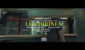 Christ Carter - Les Bibines Feat Aura Corp (Kadja - J Haine et Monsieur Key)