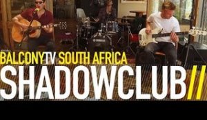 SHADOWCLUB - INTERGALACTIC HOOKUP (UNPLUGGED) (BalconyTV)
