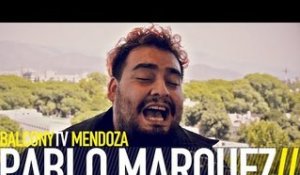 PABLO MARQUEZ - LA ASTRAL (BalconyTV)