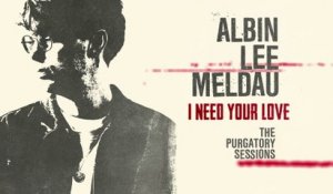 Albin Lee Meldau - I Need Your Love (The Purgatory Sessions / Visualizer)