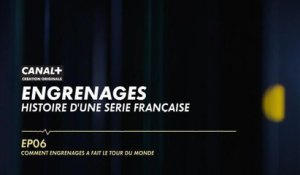 EP06 Comment Engrenages a fait le tour du monde - Podcast Engrenages