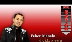 Feber Manalu - Posma Roham (Official Music Video)