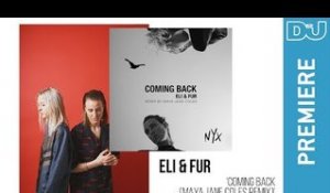 Deep House: Eli & Fur 'Coming Back (Maya Jane Coles Remix) | DJ Mag New Music Premiere
