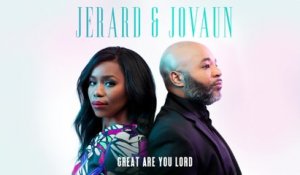 Jerard & Jovaun - Great Are You Lord (Audio)