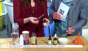 TILT - 19/03/2019 Partie 2 - Comment réaliser un démaquillant 100% naturel ?