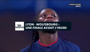 Lyon - Wolfsbourg : une finale avant l'heure
