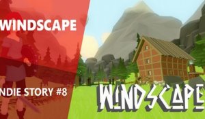 Indie Story #8 : Windscape