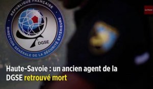 Haute-Savoie : un ancien agent de la DGSE retrouvé mort, criblé de balles