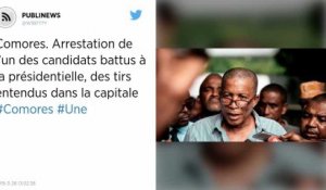 Comores. Arrestation de l’un des candidats battus à la présidentielle, des tirs entendus dans la capitale