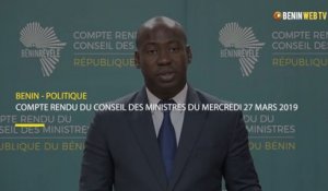 Bénin : compte rendu du conseil des ministres du mercredi 27 mars 2019
