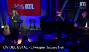Liv Del Estal - L'Ivrogne (Live) - Le Grand Studio RTL