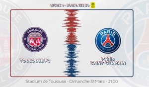 Toulouse FC - Paris Saint-Germain : La bande-annonce