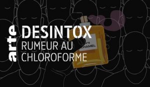 Vieille intox au chloroforme - 01/04/2019 - Désintox