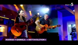 Le live : Rodrigo y Gabriela "Mettavolution" - C à Vous - 03/04/2019