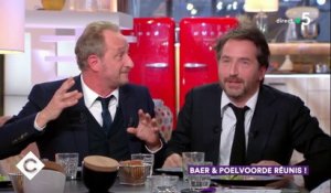 Au dîner (ou presque) avec Édouard Baer et Benoît Poelvoorde ! - C à Vous - 11/04/2019