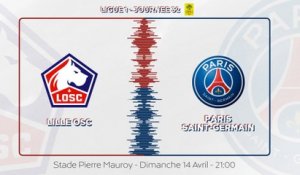 LOSC - Paris Saint-Germain : La bande-annonce