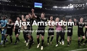 Ligue des champions : l'Ajax Amsterdam de retour dans le dernier carré, 22 ans après