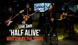 'Half Alive' – Written By The Stars