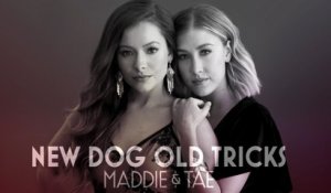 Maddie & Tae - New Dog Old Tricks (Audio)