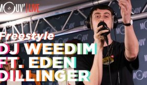 DJ WEEDIM FT. EDEN DILLINGER : Freestyle (Live @Mouv' Studios)
