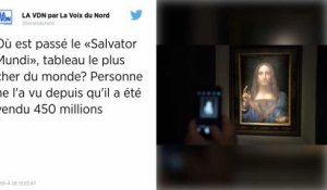 Où est passé le "Salvator Mundi", le tableau le plus cher du monde ?