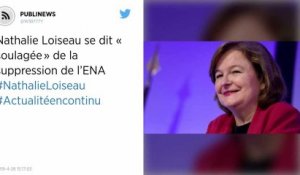 Nathalie Loiseau se dit « soulagée » de la suppression de l’ENA