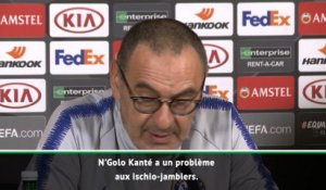 Demies - Sarri : "Nous allons essayer de récupérer Kanté en cas de finale"