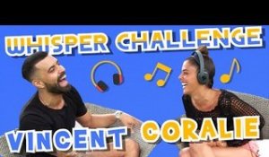 Whisper Challenge : Vincent Queijo (LVDA2) taquine Coralie Porrovecchio !!