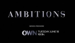 Ambitions - Trailer Saison 1