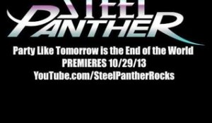 Steel Panther - Party Like Tomorrow is the End of the World // Premieres Tuesday 10/29