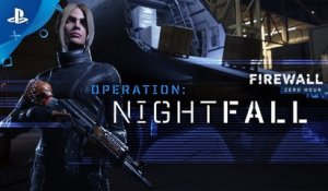 Firewall Zero Hour : Operation Nightfall - Trailer d'annonce