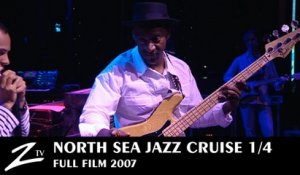 North Sea Jazz Cruise 2007 - Episode 1 - Captain Marcus - Full FILM HD