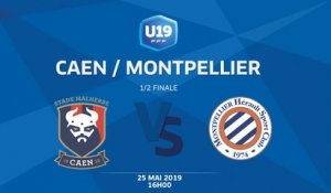 1/2 Finale U19 National : Caen / Montpellier - Samedi 25 mai à 16h00