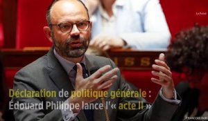 Déclaration de politique générale : Édouard Philippe lance l'« acte II »