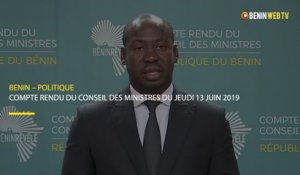 Bénin : compte rendu du conseil des ministres du jeudi 13 juin 2019