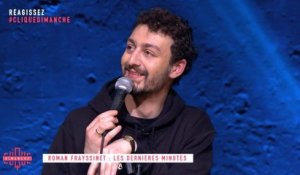 Roman Frayssinet : Les dernières minutes - Clique Dimanche - CANAL+