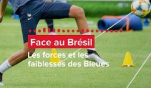 France Brésil, forces et faiblesses des Bleues