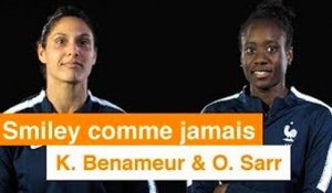 SMILEY COMME JAMAIS avec les Bleues - Episode #1 K. Benameur & O. Sarr