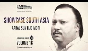 Aaraj Sun lijo Mori | Ustad Nusrat Fateh Ali Khan | Showcase South Asia - Vol.16