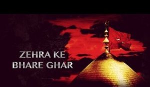 Zehra Ke Bhare Ghar | Sachay | Noha | Muharram Compilation