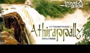 ATHIRAPALLY WATER FALLS TRAVEL GUIDE ENGLISH / KERALA TOURISM / INDIA