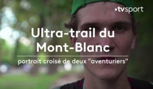 A l'assaut de l'Ultra-trail du Mont-Blanc