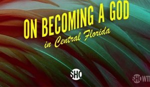 On Becoming A God In Central Florida - Trailer Officiel Saison 1
