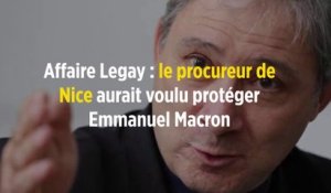 Affaire Legay : le procureur de Nice aurait voulu protéger Emmanuel Macron