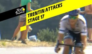 Trentin Attacks - Étape 17 / Stage 17 - Tour de France 2019
