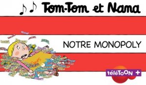 Notre monopoly - Karaoké  des chansons de Tom-Tom et Nana
