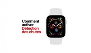Apple Watch Series 4 - Comment activer la détection des chutes - Apple