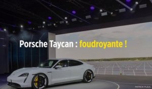 Porsche Taycan : foudroyante !